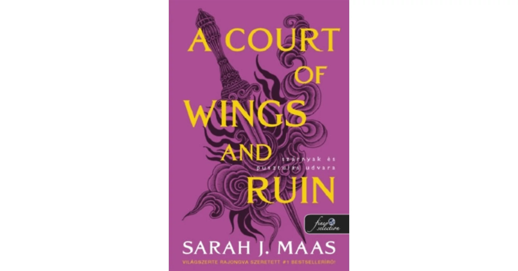 A Court of Wings and Ruin Szárnyak és pusztulás udvara Tüskék és