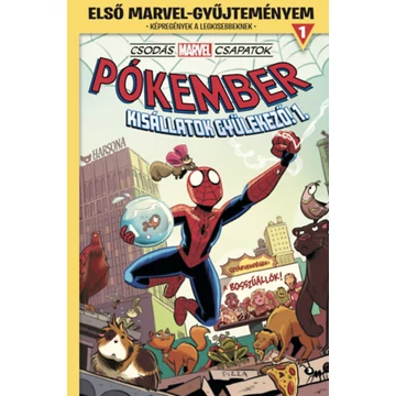 Első Marvel-gyűjteményem 1. - Csodás Marvel csapatok: Pókember - Kisállatok gyülekező! 1. - Mike Maihack