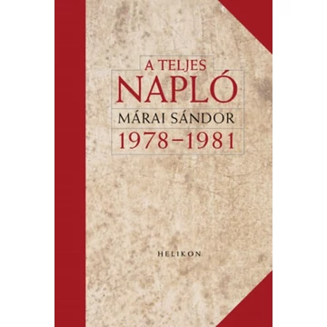 A teljes napló 1978-1981 - Márai Sándor