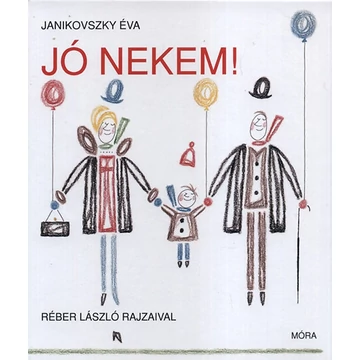 Jó nekem! - Janikovszky Éva