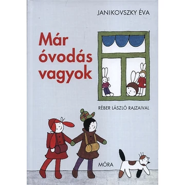 Már óvodás vagyok - Janikovszky Éva