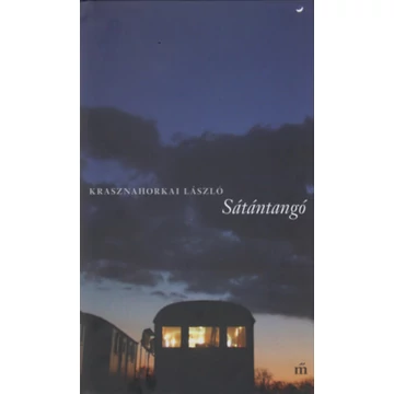 Sátántangó - Krasznahorkai László