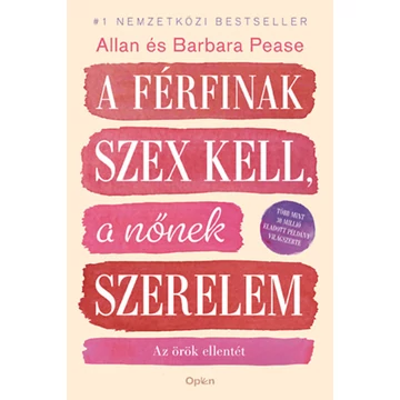 A férfinak szex kell, a nőnek szerelem - Az örök ellentét - Barbara Pease