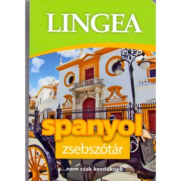LINGEA SPANYOL ZSEBSZÓTÁR - ...NEM CSAK KEZDŐKNEK