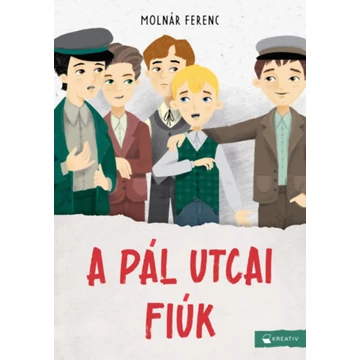 A Pál utcai fiúk - Molnár Ferenc