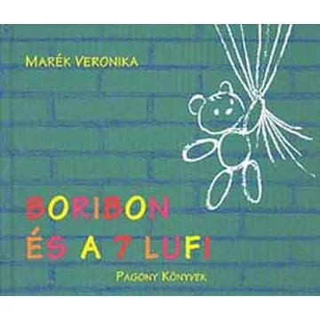 Boribon és a 7 lufi - Marék Veronika