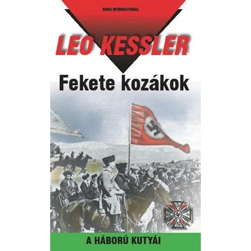 Fekete kozákok - A háború kutyái 29. - Leo Kessler