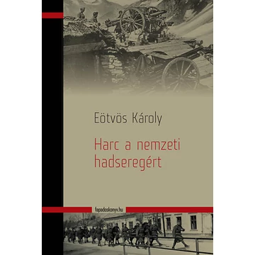 Harc a nemzeti hadseregért - Eötvös Károly