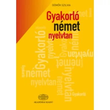 Gyakorló német nyelvtan - Dömők Szilvia