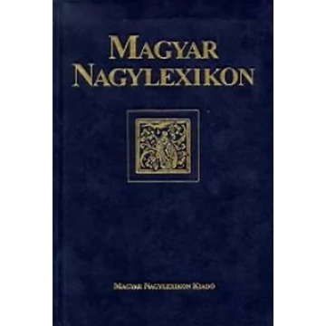 Magyar Nagylexikon XIX. kötet - Kiegészítő kötet A-Z díszkiadás