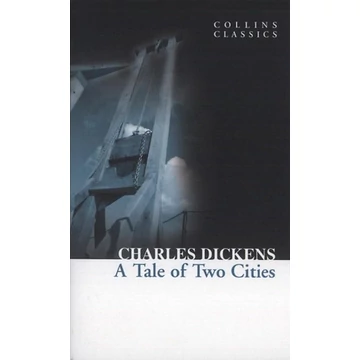 A Tale of Two Cities - Charles Dickens