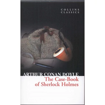 The Case-Book of Sherlock Holmes - Arthur Conan Doyle