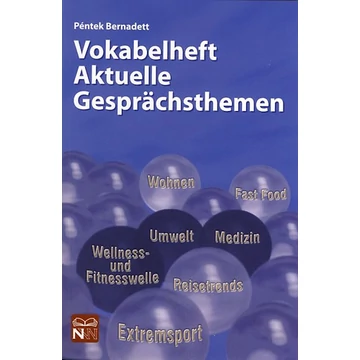 Vokabelheft Aktuelle Gesprächsthemen - Péntek Bernadett