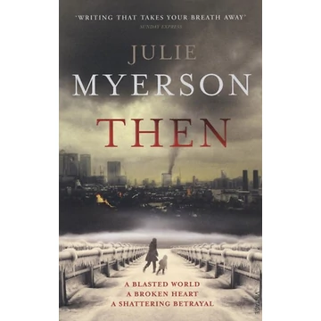 Then - Julie Myerson