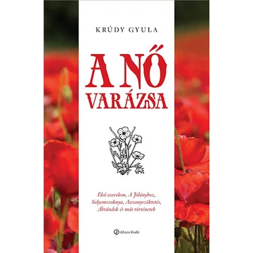 A nő varázsa - Krúdy Gyula