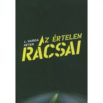 Az értelem rácsai - L. Varga Péter