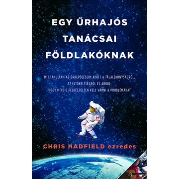 Egy űrhajós tanácsai Földlakóknak - Chris Hadfield