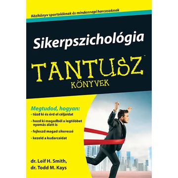 Sikerpszichológia - Tantusz könyvek - L. H. Smith