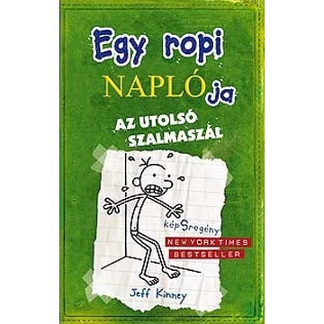 Egy ropi naplója 3. - Az utolsó szalmaszál - Jeff Kinney