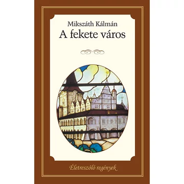 A fekete város - Mikszáth Kálmán