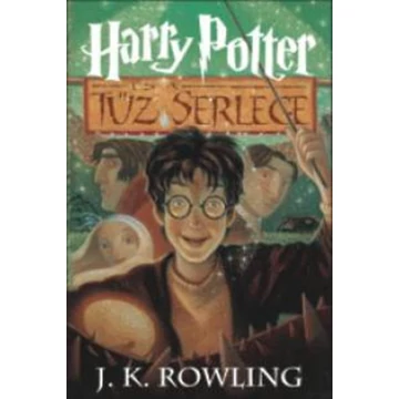 Harry Potter és a Tűz Serlege - 4. könyv - J. K. Rowling