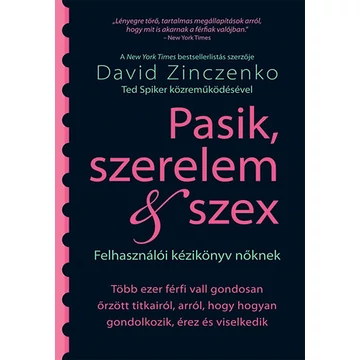 Pasik, szerelem &amp; szex  - Felhasználói kézikönyv nőknek - David Zinczenko