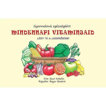 Mindennapi vitaminjaid - Scur Katalin