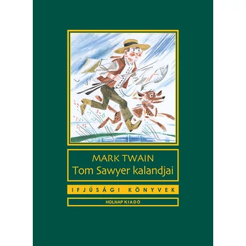 Tom Sawyer kalandjai - Mark Twain