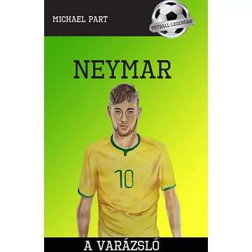 Neymar - A varázsló - Michael Part