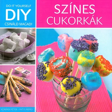 DIY - Színes cukorkák - Korpádi Péter