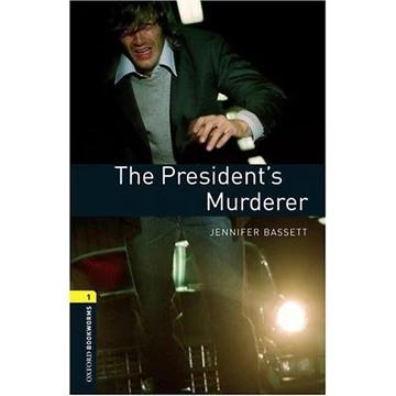 The President s Murderer - Jennifer Bassett