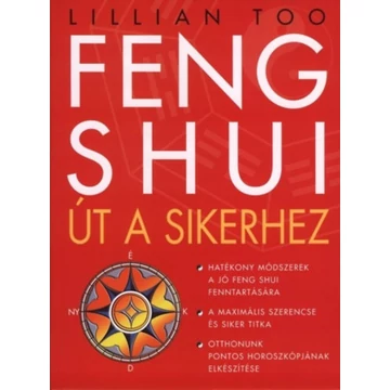 Feng Shui - Út a sikerhez - Lillian Too