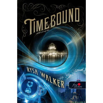 Timebound - Időcsapda - Rysa Walker