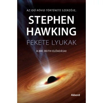 Fekete lyukak - Stephen Hawking