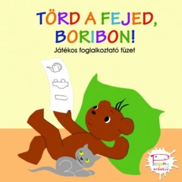 Törd a fejed, Boribon! - Játékos foglalkoztató füzet - Marék Veronika