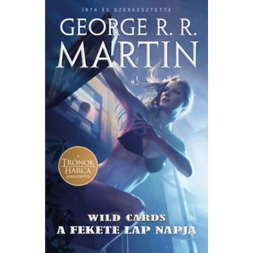 A fekete lap napja - Wild Cards 3. - George R. R. Martin