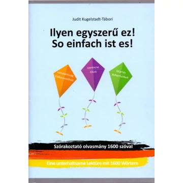 Ilyen egyszerű ez! - So einfach ist es! - Judit Kugelstadt-Tábori