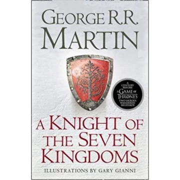 A Knight of the Seven Kingdoms - George R. R. Martin