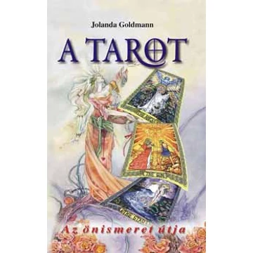 A tarot  - Az önismeret útja - Jolana Goldmann