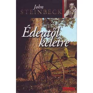 Édentől keletre I-II. - John Steinbeck