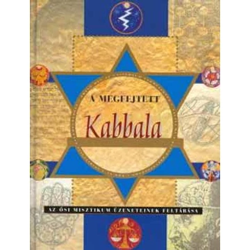 A megfejtett Kabbala - Az ősi misztikum üzeneteinek feltárása - Janet Berenson-Perkins