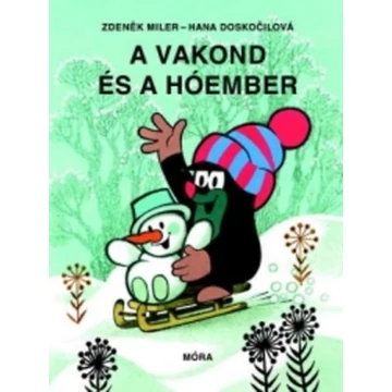 A Vakond és a hóember - Zdenek Miler