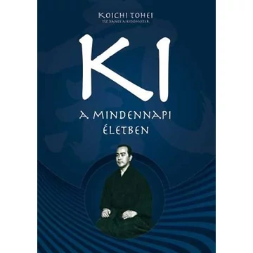 Ki a mindennapi életben - Koichi Toshei