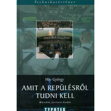 Amit a repülésről tudni kell - Háy György