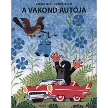 A vakond autója - Zdenek Miler