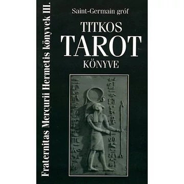 Saint-Germain gróf titkos tarot könyve - Saint-Germain gróf