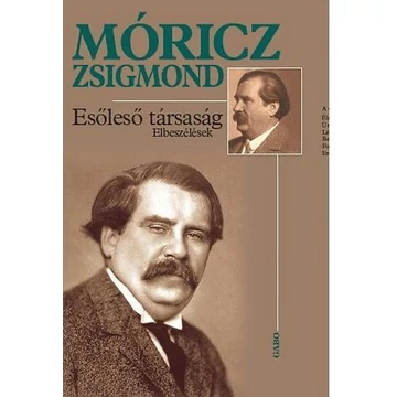 Esőleső társaság  - Elbeszélések - Móricz Zsigmond