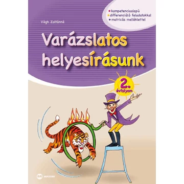 Varázslatos helyesírásunk - 2. évfolyam - Végh Zoltánné