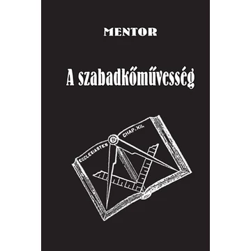 A szabadkőművesség - Mentor