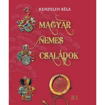 Magyar nemes családok I. - Aágh-Bazzendorf - Kempelen Béla